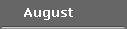 August